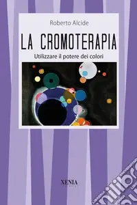 La cromoterapia Prezzo Scontato