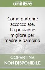 Come partorire accoccolate. La posizione migliore per madre e bambino Miglior Prezzo