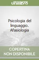 Psicologia del linguaggio. Afasiologia Ordina Subito