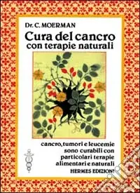Cura del cancro con terapie naturali Ultime Pezzi