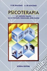 Prezzo Scontato Psicoterapia. Un metodo basato su un modello relazionale della mente