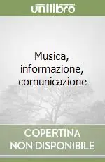 Musica, informazione, comunicazione Offerta Limitata
