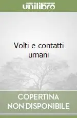 Compra Oggi Stesso Volti e contatti umani
