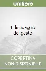 Prezzo Conveniente Il linguaggio del gesto