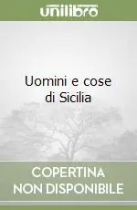 Nuovo Arrivo Uomini e cose di Sicilia