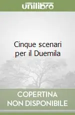 Cinque scenari per il Duemila Offerta Speciale