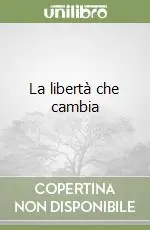 La libertà che cambia Prezzo Basso