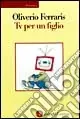 Tv per un figlio Spedizione Espresso