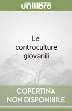 Spedito Oggi Le controculture giovanili