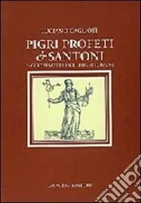 Offerta Del Giorno Pigri profeti & santoni. Saggio semiserio sui luoghi comuni