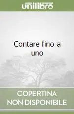 Contare fino a uno Must-Have