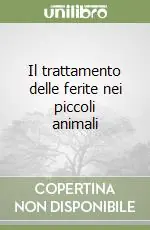 Il trattamento delle ferite nei piccoli animali Prezzo Basso