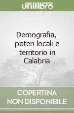 Consegna Rapida Demografia, poteri locali e territorio in Calabria