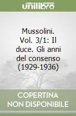 Mussolini. Vol. 3/1 Il duce. Gli anni del consenso (1929-1936) Promozione