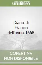 Offerta Speciale Diario di Francia dell‘anno 1668