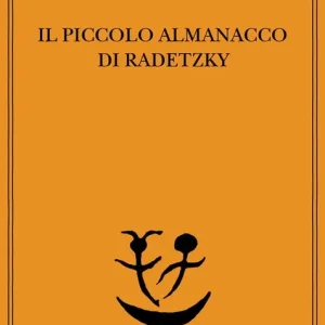 Il piccolo almanacco di Radetzky Offerta