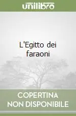 L‘Egitto dei faraoni Ultima Occasione