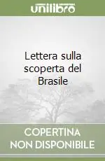 Lettera sulla scoperta del Brasile Miglior Prezzo