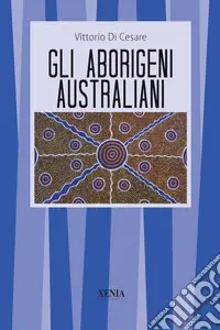Compra Adesso Gli aborigeni australiani