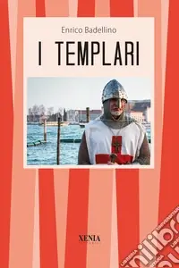 I templari Ultimissimo Modello