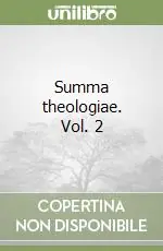 Solo Oggi Summa theologiae. Vol. 2