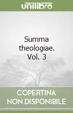 Summa theologiae. Vol. 3 Direttamente Dal Produttore
