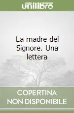La madre del Signore. Una lettera Economico
