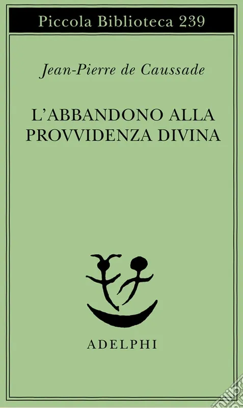Spedito Oggi L‘abbandono alla provvidenza divina