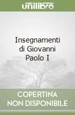 Must-Have Insegnamenti di Giovanni Paolo I