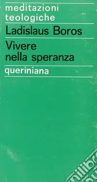 Saldi Vivere nella speranza. L‘attesa del futuro nell‘esistenza cristiana