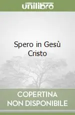 Reso Gratuito Spero in Gesù Cristo