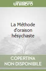 Offerta La Méthode d‘oraison hésychaste