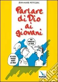 Offerta Speciale Parlare di Dio ai giovani