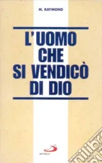 Must-Have L‘uomo che si vendicò di Dio