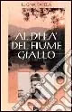 Saldi Al di là del fiume giallo. Martino Chiolino mezzo secolo di missione in Cina