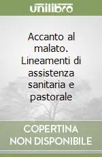 Di Tendenza Accanto al malato. Lineamenti di assistenza sanitaria e pastorale