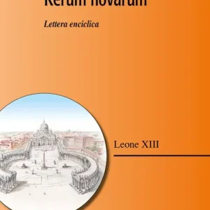 Solo Oggi Rerum novarum. Lettera enciclica