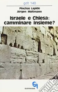 Pagamento Sicuro Israele e Chiesa camminare insieme? Un dialogo