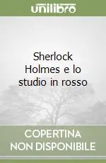 Ultimissimo Modello Sherlock Holmes e lo studio in rosso