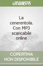 Sconto La cenerentola. Con MP3 scaricabile online