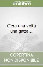 Professionale C‘era una volta una gatta...