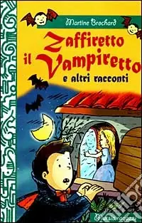 Consegna Rapida Zaffiretto il vampiretto e altri racconti