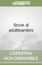 Must-Have Storie di adultibambini