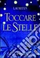 Miglior Prezzo Toccare le stelle