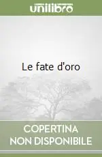 Le fate d‘oro Consegna Rapida