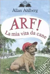 Arf! La mia vita da cane Ultime Pezzi
