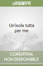 Un‘isola tutta per me Occasione Imperdibile