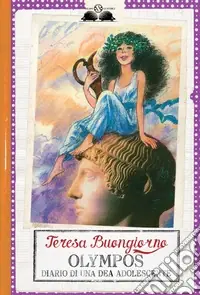 Olympos. Diario di una dea adolescente Reso Gratuito
