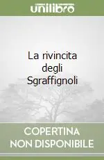 Prezzo Basso La rivincita degli Sgraffignoli