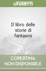 Economico Il libro delle storie di fantasmi